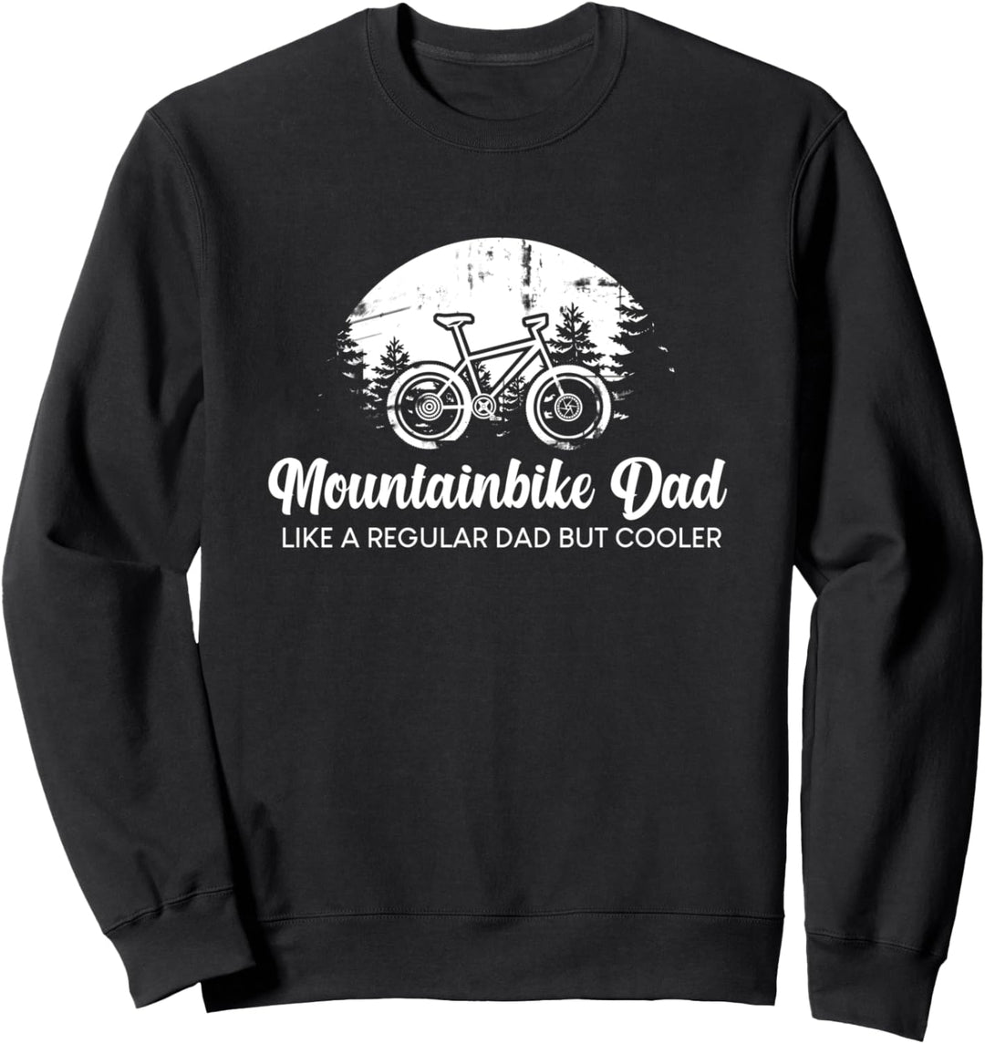 Fahrradfahrer Papa, Radfahrer Sprüche, Mountainbike Dad Sweatshirt