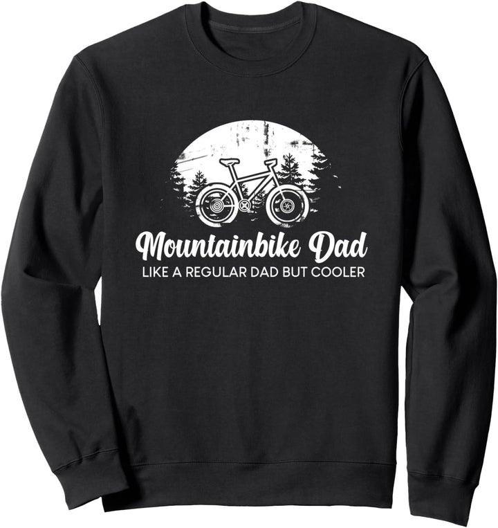 Fahrradfahrer Papa, Radfahrer Sprüche, Mountainbike Dad Sweatshirt