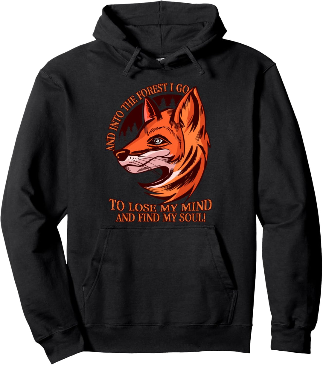 And Into The Forest I Go – Schutz für Natur und Wildtiere. Pullover Hoodie