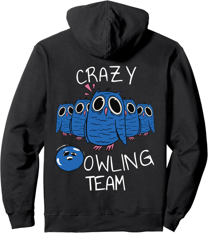 Crazy Owling Team Owl Funny Bowling Team Pullover Hoodie