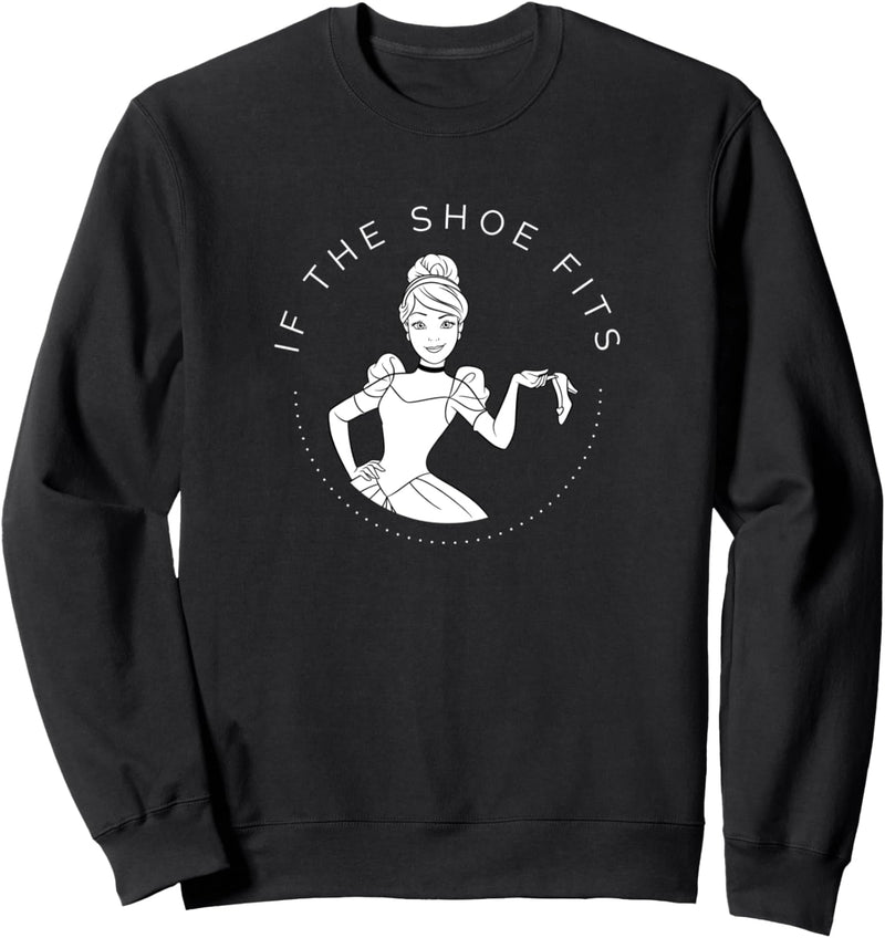 Disney Cinderella If The Shoe Fits Sweatshirt