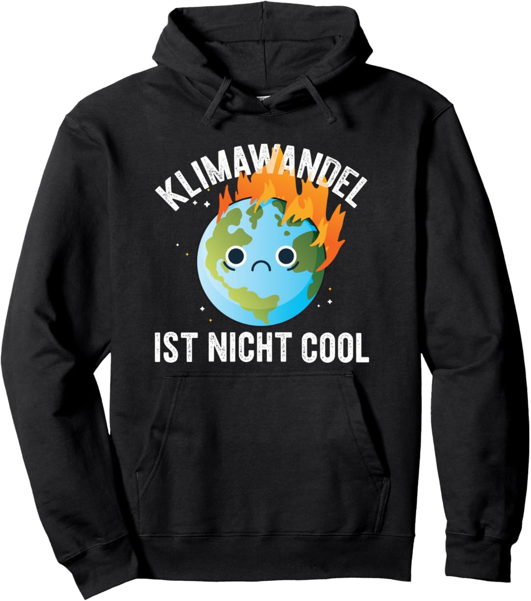 KLIMAWANDEL IST NICHT COOL Deutsche Traurige Erde auf Feuer Meme Pullover Hoodie