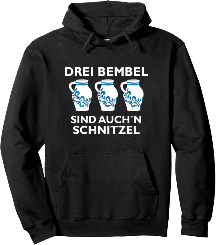 drei 3 Bembel sind auch´n Schnitzel Hessen Apfelwein Spruch Pullover Hoodie