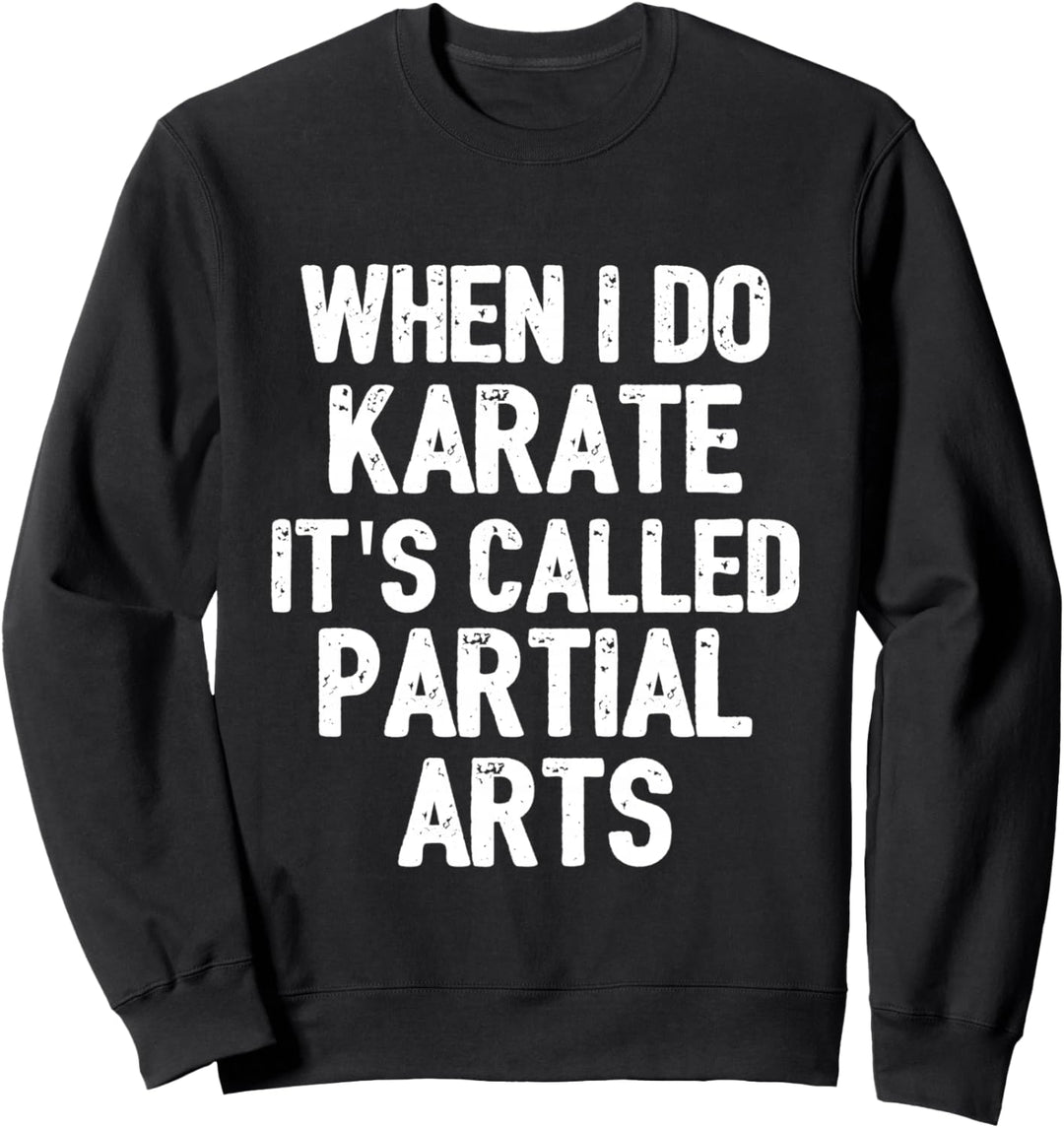Funny Amputee Leg Prosthetic Arm Joke Gift Sweatshirt
