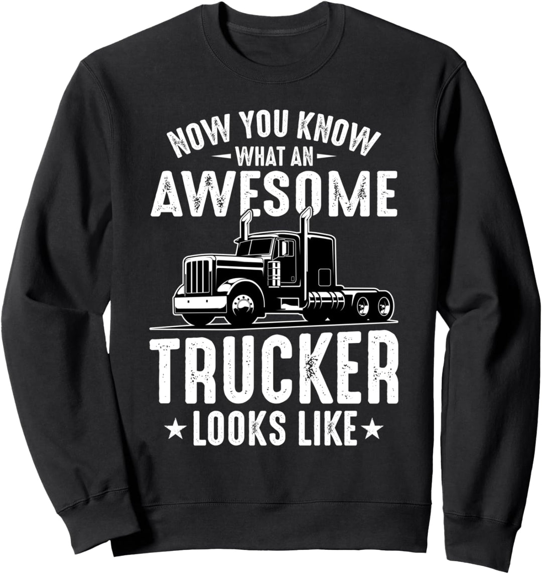 Awesome Trucker Big Rig Semi-Trailer Truck Driver Gift Sweatshirt