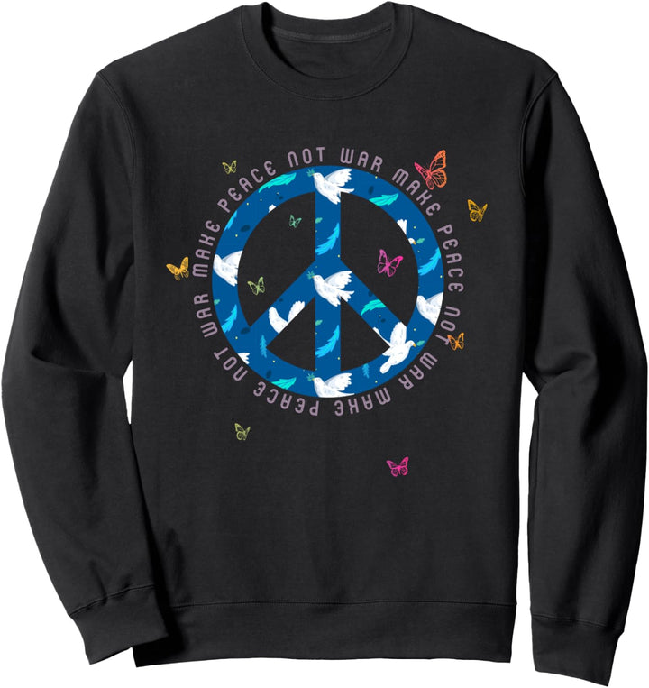 Make Peace Not War - Peace Zeichen - Friedenszeichen Sweatshirt