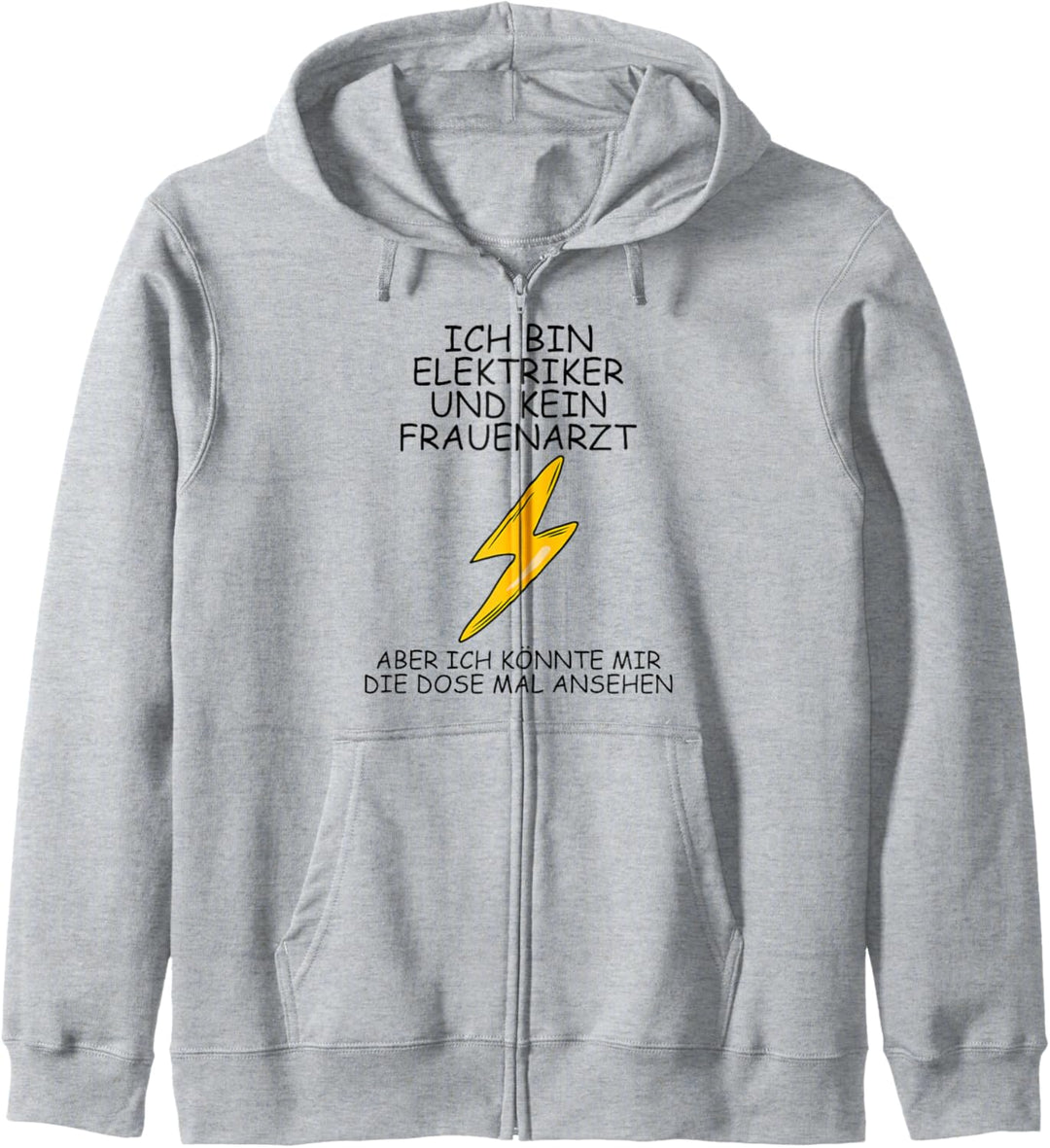 Ich bin Elektriker und kein Frauenarzt Kapuzenjacke