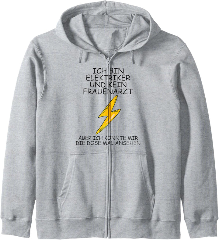 Ich bin Elektriker und kein Frauenarzt Kapuzenjacke