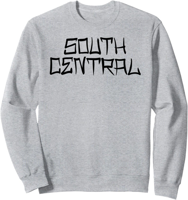 South Central Los Angeles Street LA Slauson Crenshaw Compton Sweatshirt