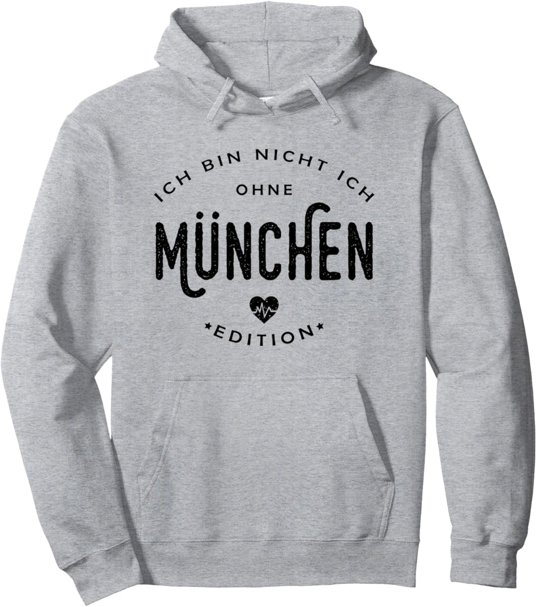 München Sprüche Süddeutschland Bayern Gefühl Stadt Statement Pullover Hoodie