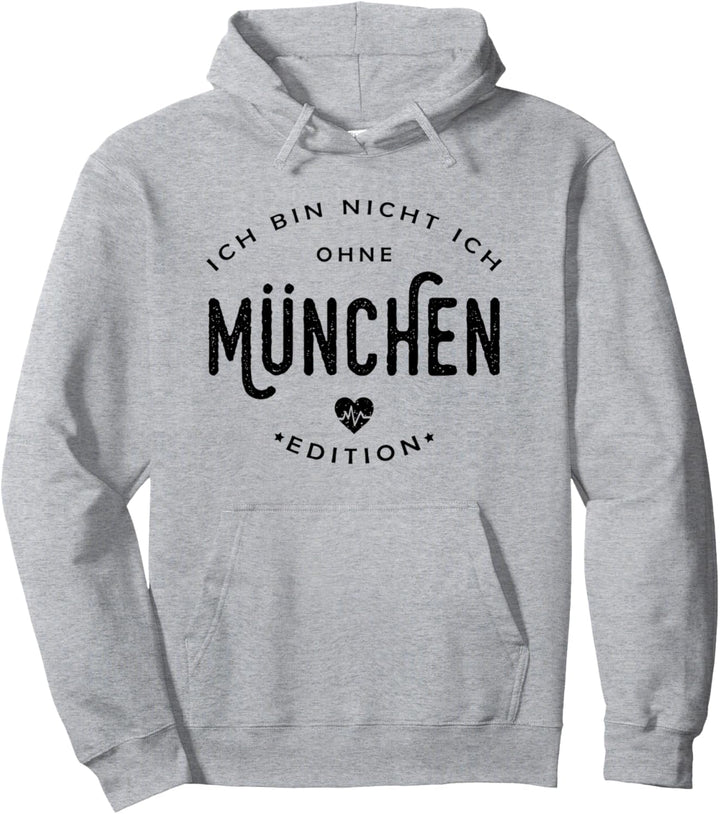 München Sprüche Süddeutschland Bayern Gefühl Stadt Statement Pullover Hoodie