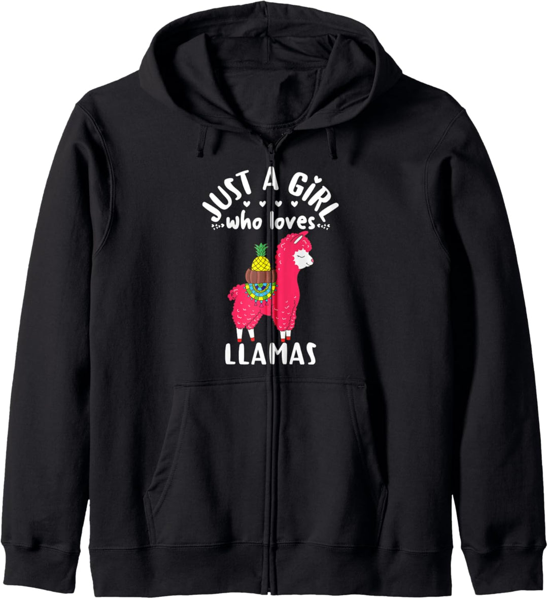 Girls Pineapple Llama Gift Cute Just A Girl Who Loves Llamas Kapuzenjacke