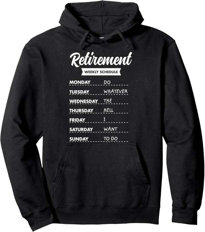 Retirement Weekly Schedule - Rentner Rentner Spruch Pullover Hoodie