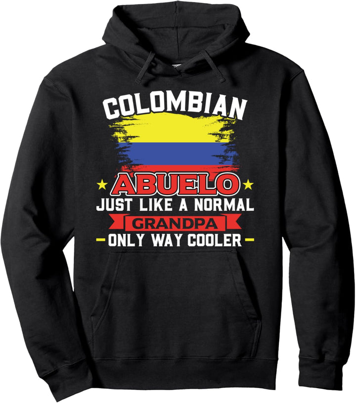 Kolumbianischer Abuelo wie ein normaler nur kolumbianischer Pullover Hoodie