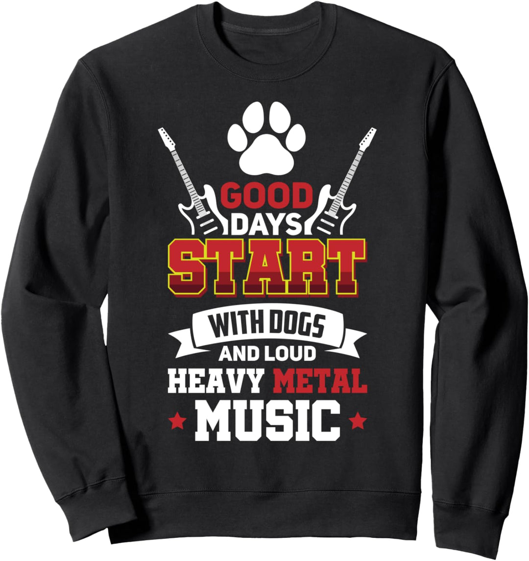 Heavy Metal Und Goth Metaller Dogs Sweatshirt