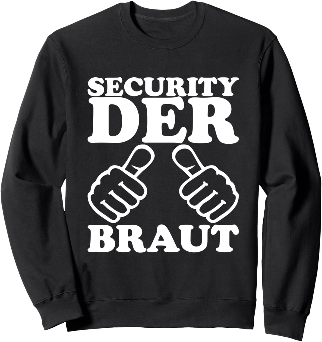 Junggesellen Geschenkidee Security der Braut Bräutigam Anzug Sweatshirt