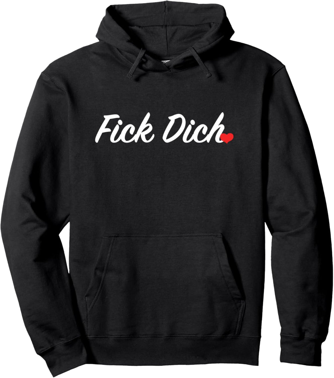 Fick Dich mit Herz I Sarkastisches Statement Spruch Pullover Hoodie