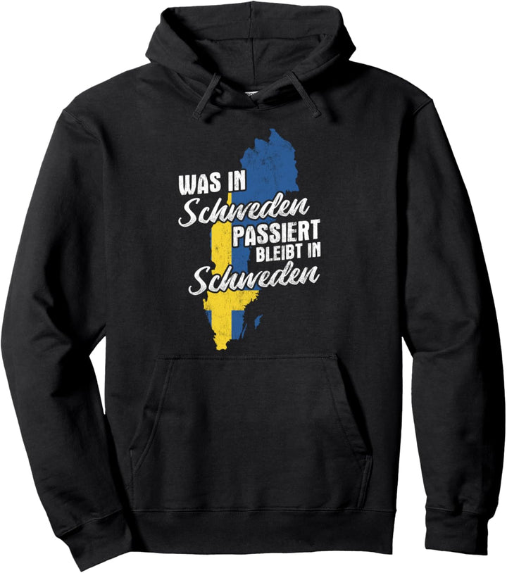 Was In Schweden Passiert Bleibt Schweden Pullover Hoodie