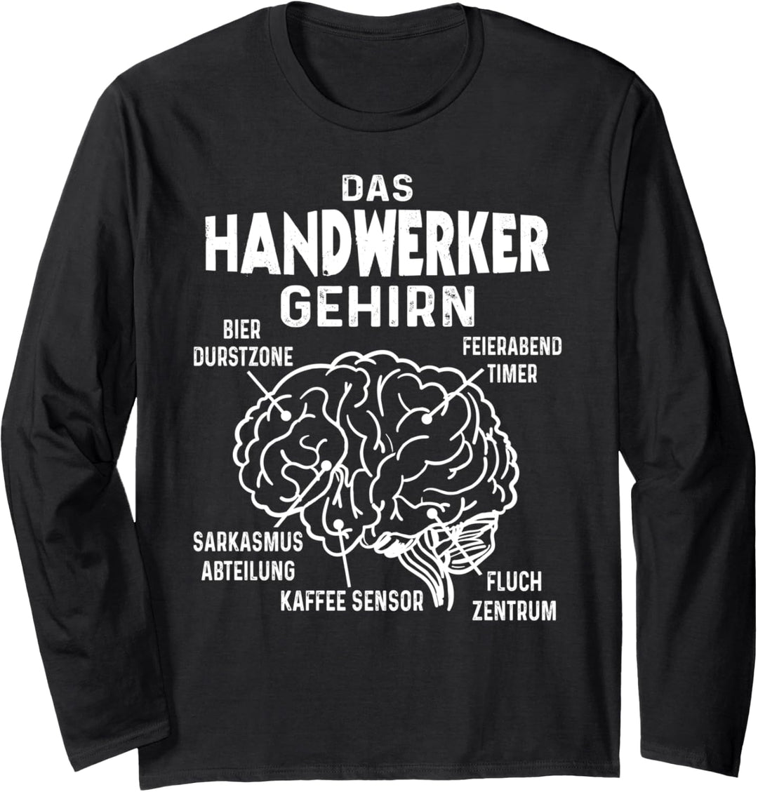 Handwerker Gehirn Lustiges Handwerk Langarmshirt