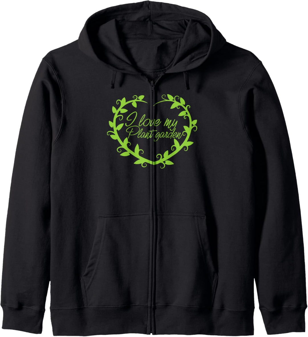 Liebe meine Pflanzen Flüsterer Gärtner Garten Kapuzenjacke
