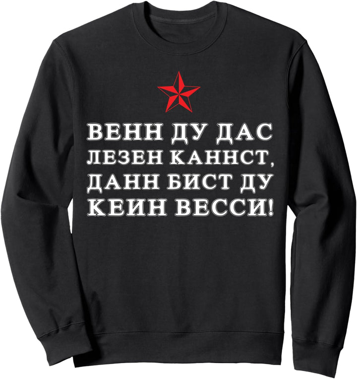 Wenn du das lesen kannst, dann bist du kein Wessi Ostalgie Sweatshirt