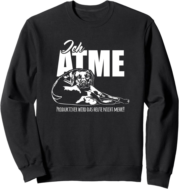 Lustiger Rhodesian Ridgeback Ich Atme Hundespruch Hund Hunde Sweatshirt