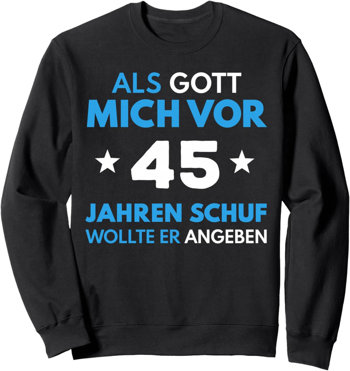 45. Geburtstag Mann Frau 45 Jahre 1979 Deko Lustig Geschenk Sweatshirt