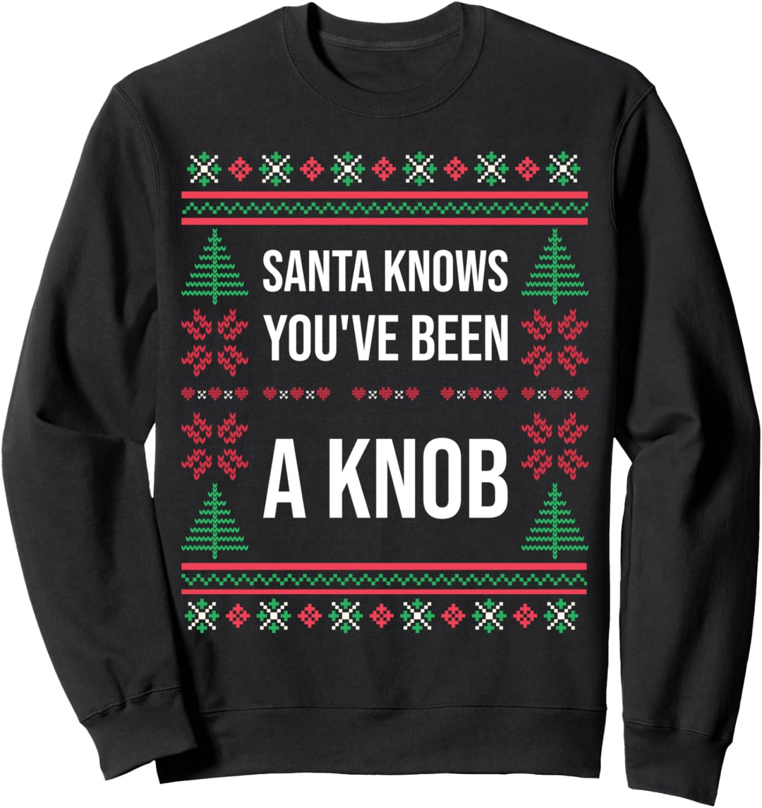Hässlicher Weihnachtspullover, Santa Knows, Santa Sweatshirt