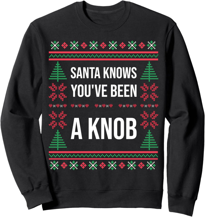 Hässlicher Weihnachtspullover, Santa Knows, Santa Sweatshirt