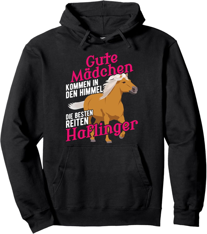 Gute Mädchen kommen in Himmel, die Besten Reiten Haflinger Pullover Hoodie