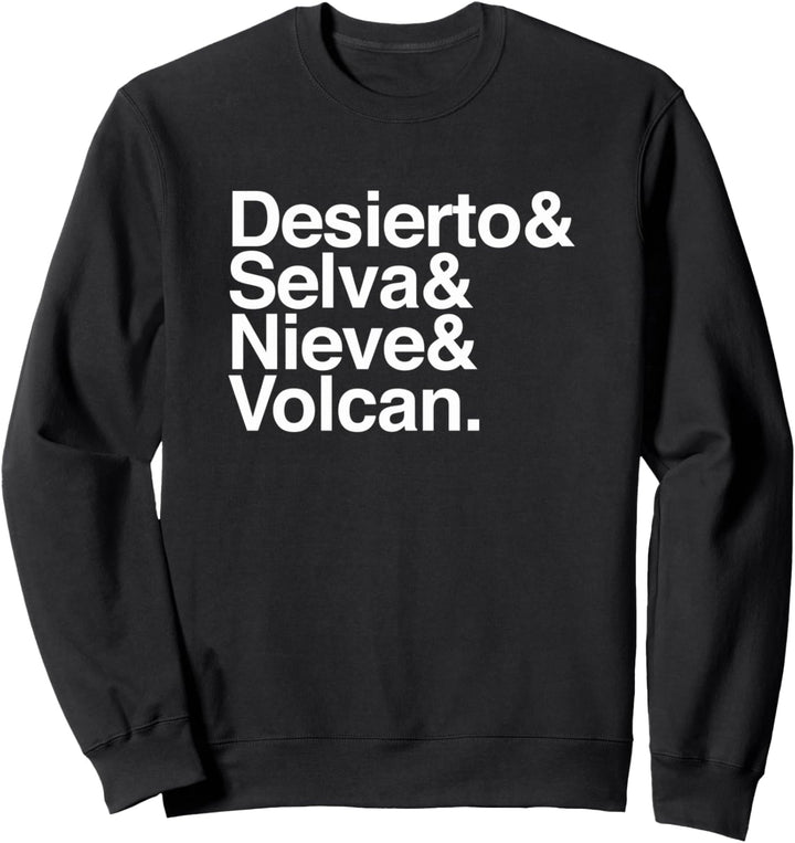 Franelas CSS: Desierto Selva Nieve y Volcan Sweatshirt