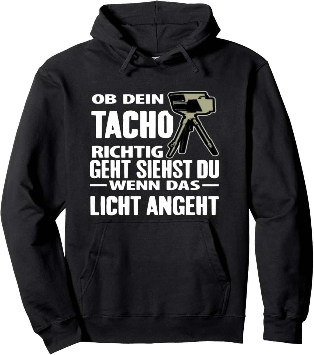 Tuning - Ob Dein Tacho Richtig Geht - Blitzer Fun Pullover Hoodie