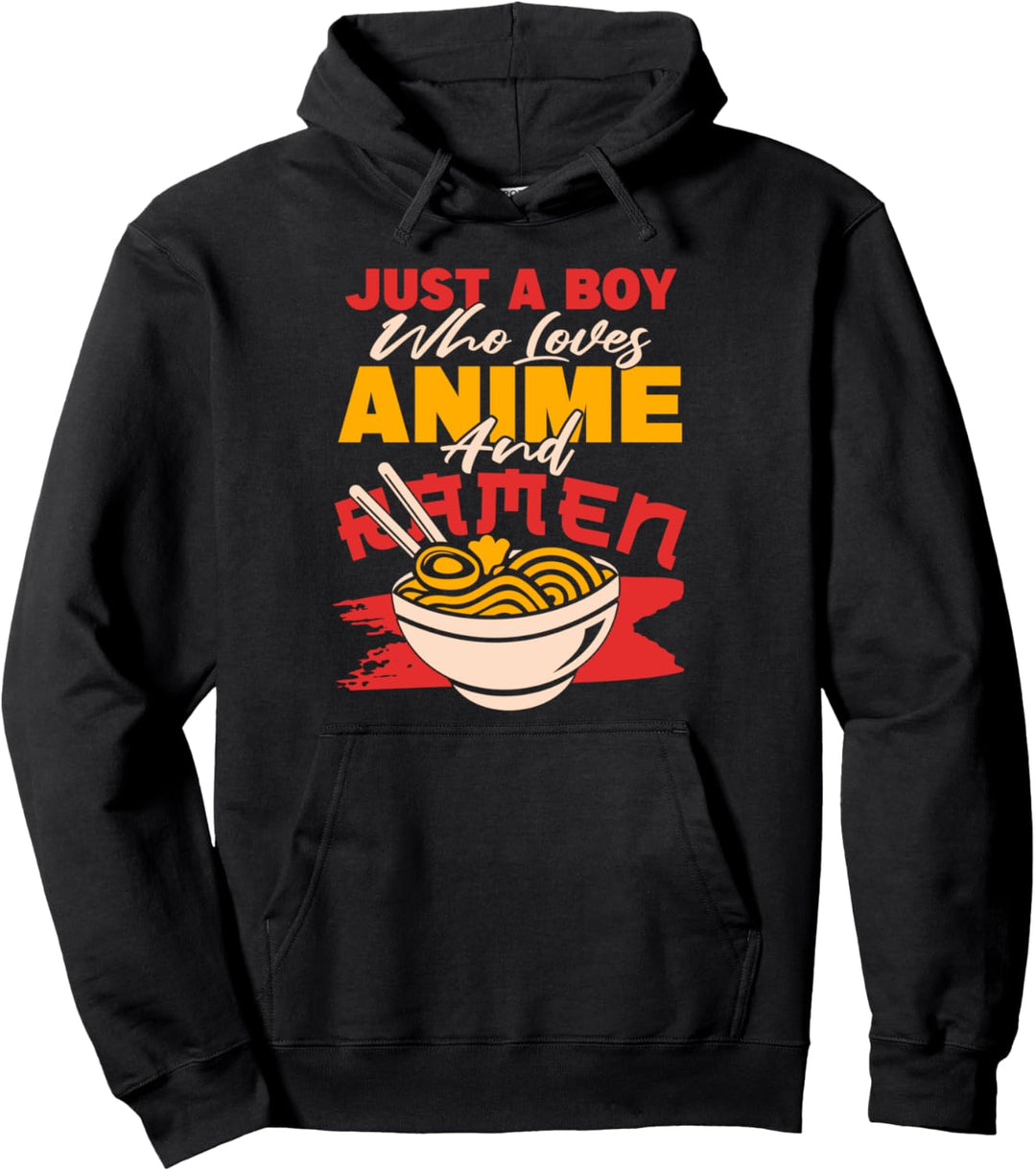 Just A Boy Who Loves Anime And Eating Ramen Nudeln Pullover Hoodie