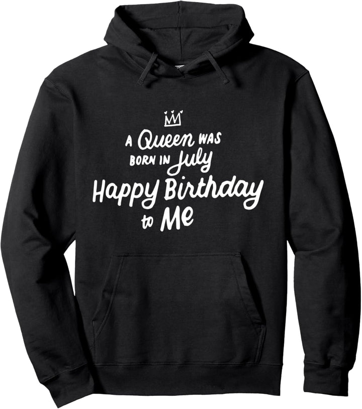 Eine Königin Wurde Im Juli Alles Gute Zum Geburtstag Geboren Pullover Hoodie