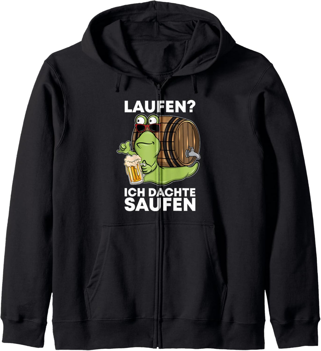 Laufen? Ich Dachte Saufen! Saufende Schnecke Für Jogger Kapuzenjacke