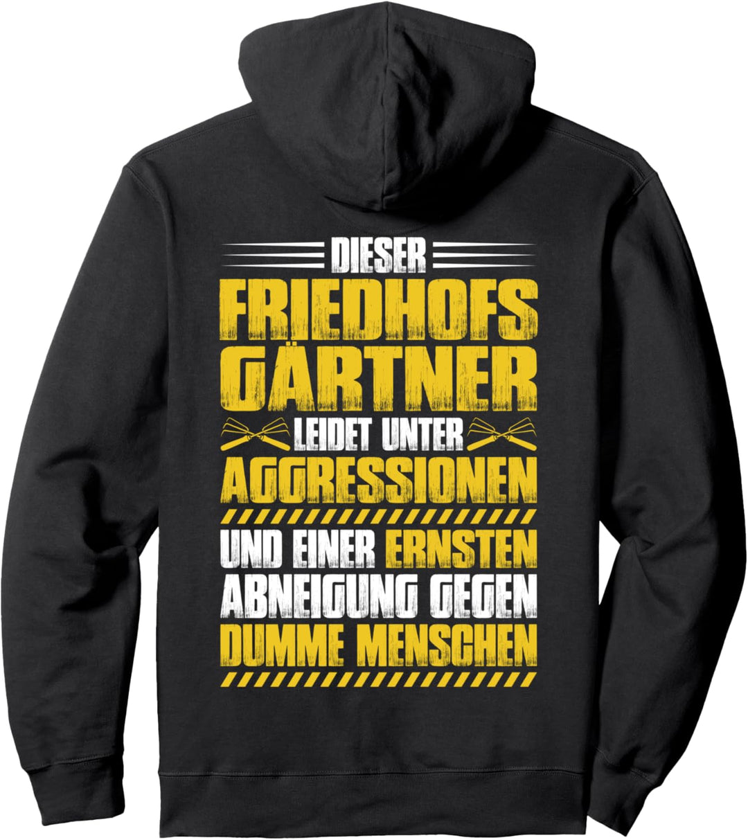 Aggressionen Friedhofsgärtner Pullover Hoodie