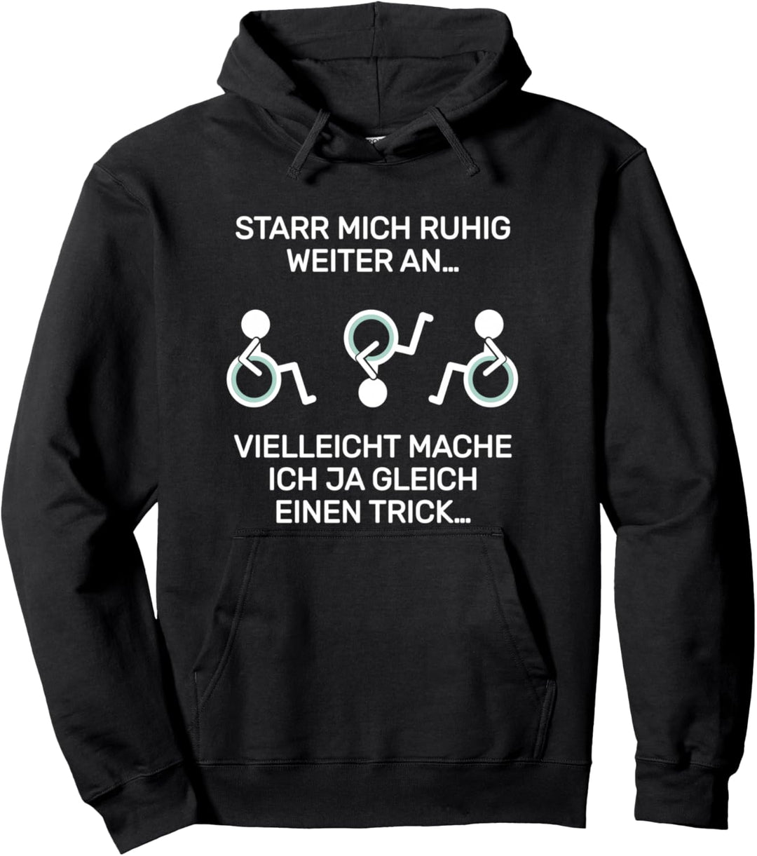 Rollstuhlfahrer Rollifahrer Humor Spruch Inklusion Pullover Hoodie