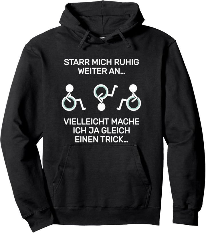 Rollstuhlfahrer Rollifahrer Humor Spruch Inklusion Pullover Hoodie