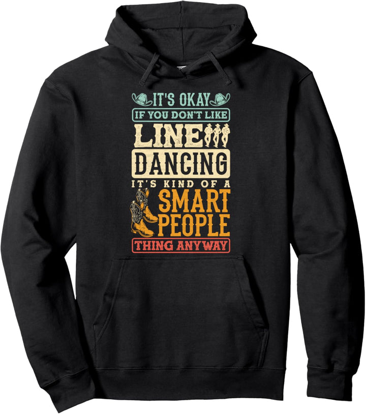 Line Dancer Line Dancing Country Western Dance Lustiges Zitat Pullover Hoodie