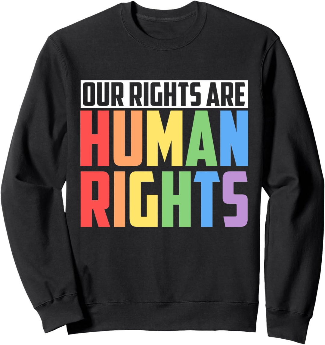 Gay Pride Human Rights Gender Menschenrechte Geschenk Sweatshirt