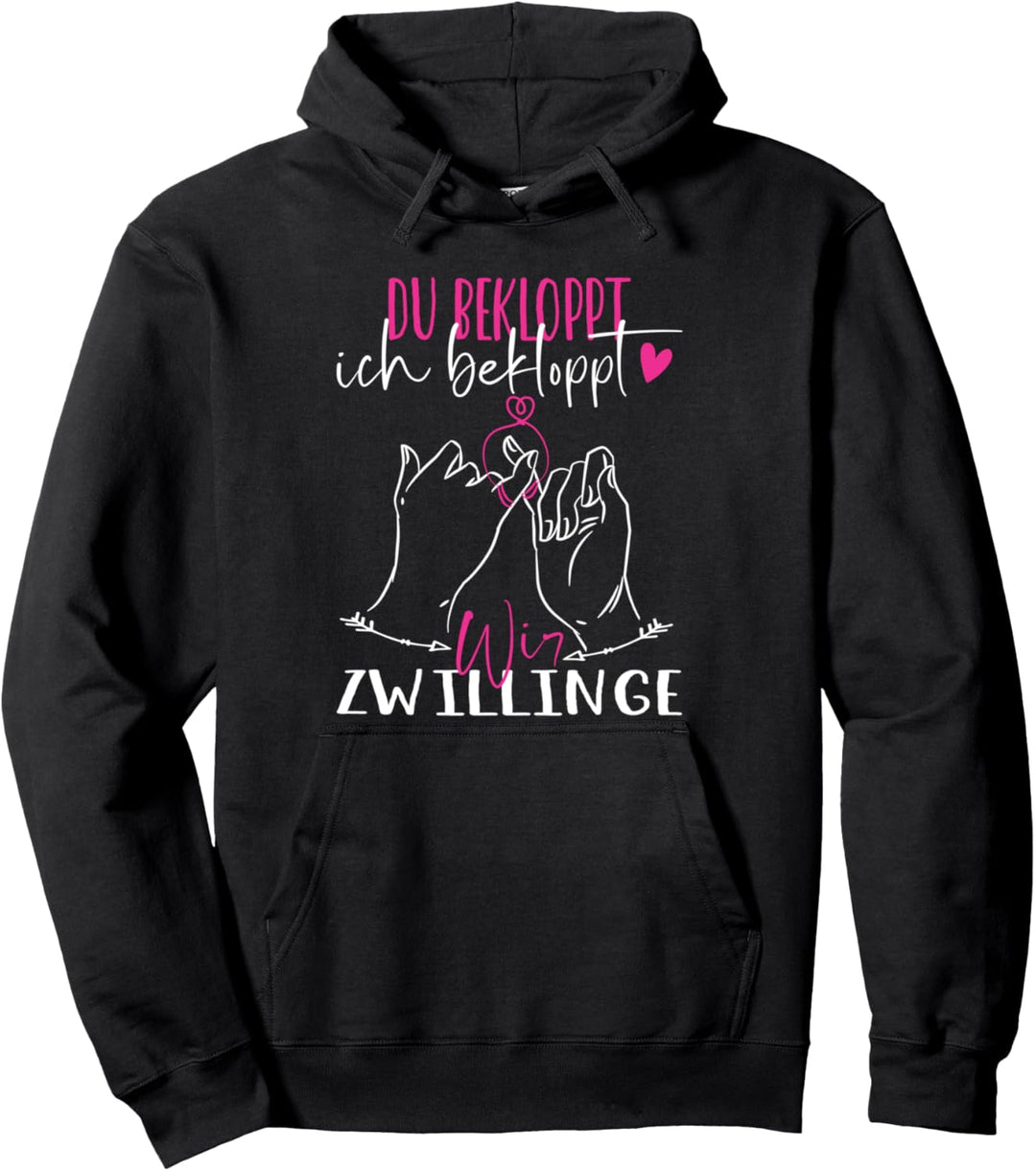 Zwillingsschwester Du Bekloppt Ich Bekloppt Zwillinge Pullover Hoodie