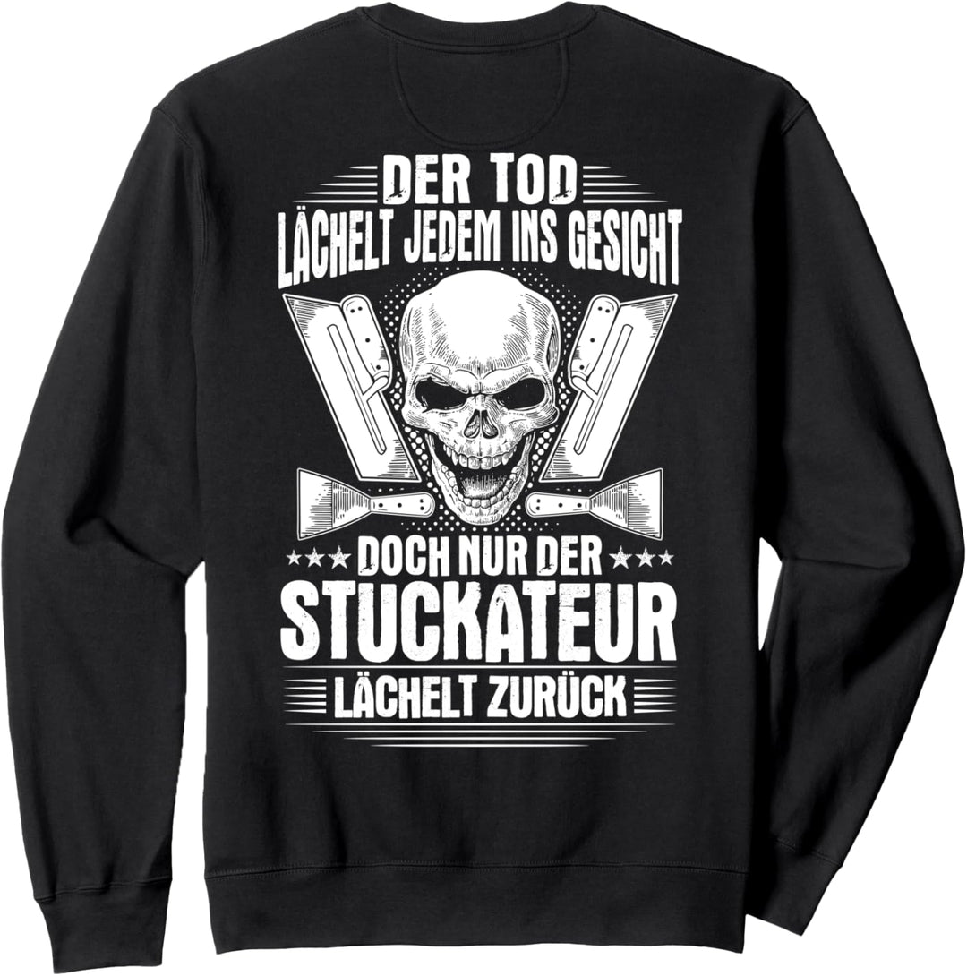 Verputzer Lächeln Gipser Stuckateur Sweatshirt