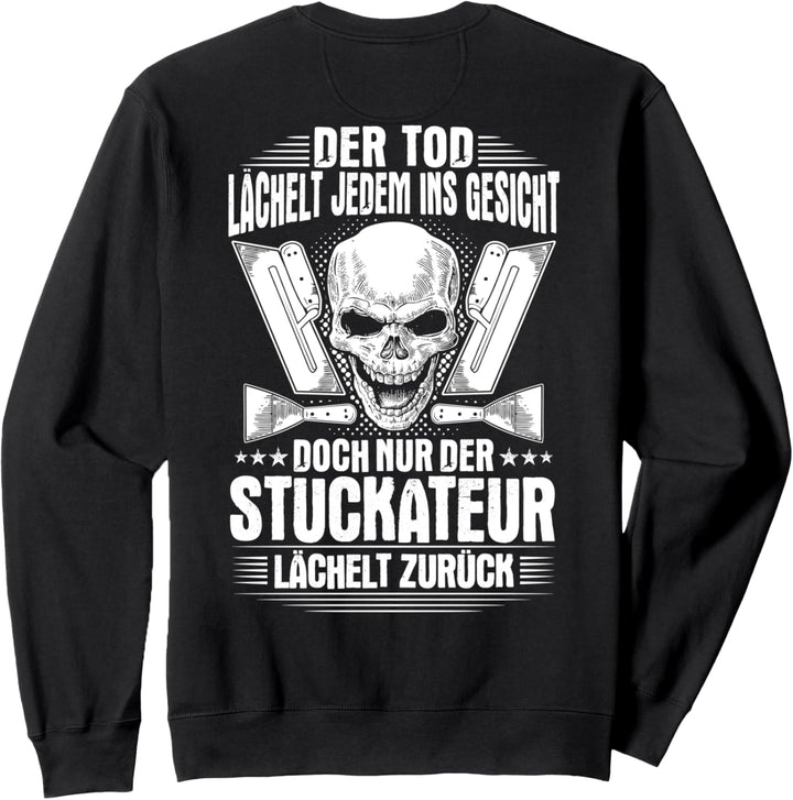 Verputzer Lächeln Gipser Stuckateur Sweatshirt