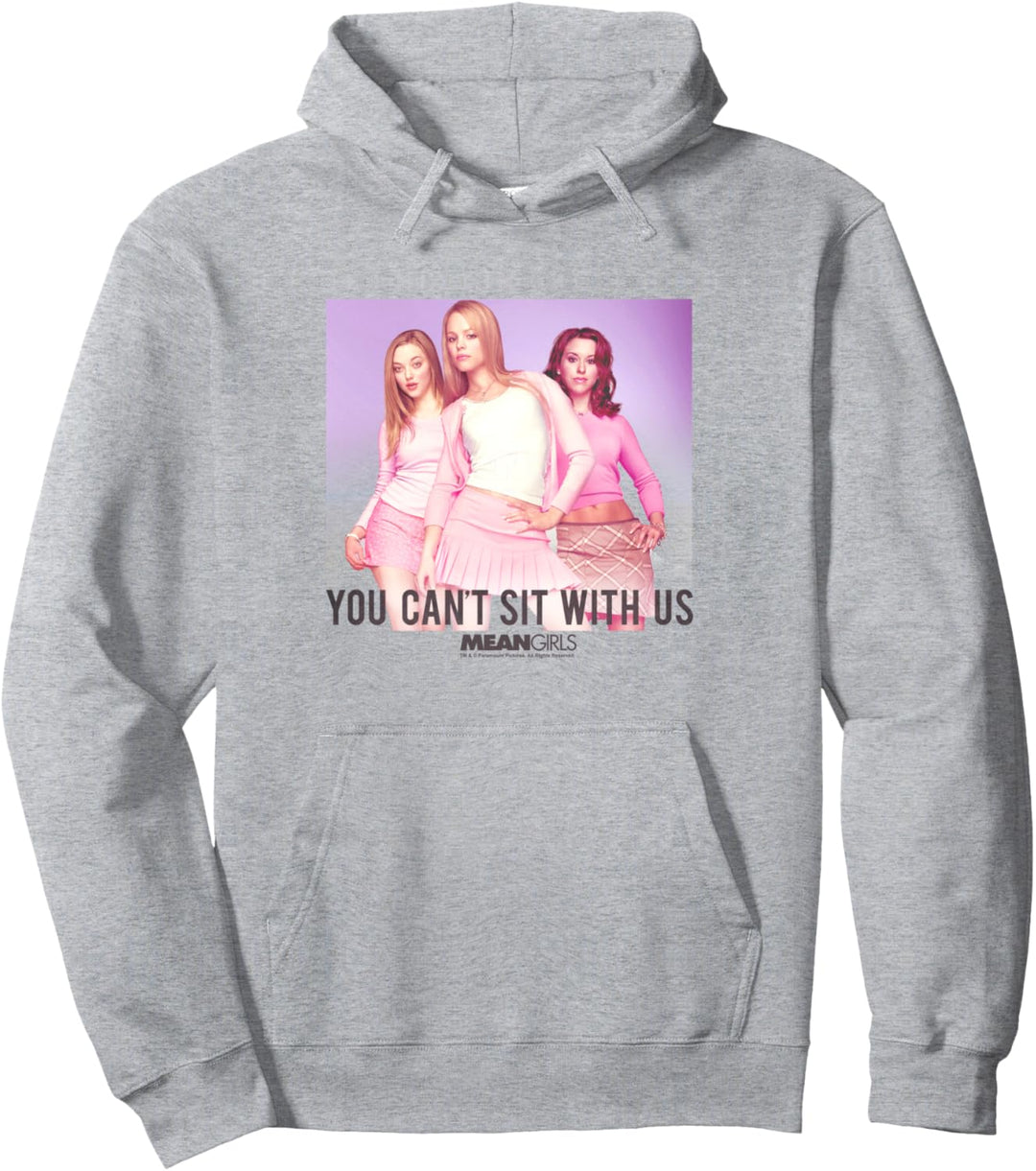 Mean Girls You Can't Sit With Us Pullover Hoodie