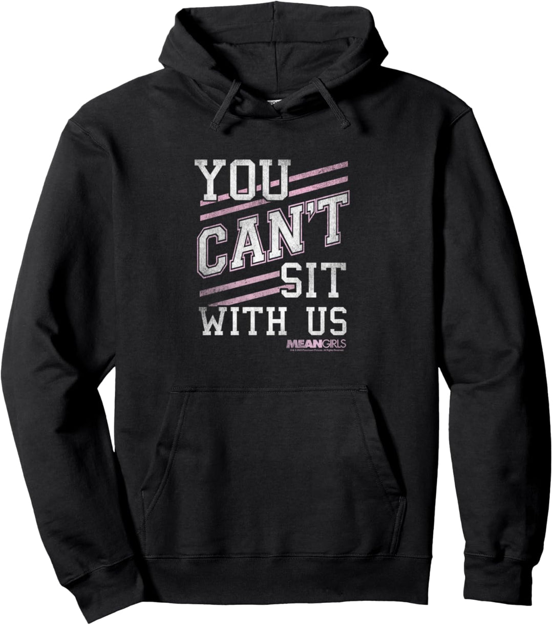 Mean Girls You Can't Sit With Us Schräg Text Pullover Hoodie