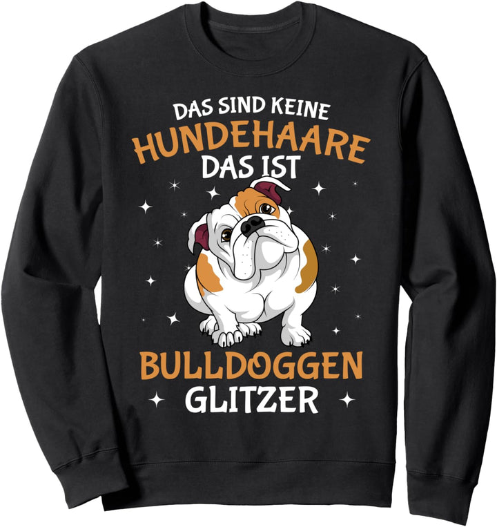 Englische Bulldogge Glitzer Hundehalter Frauchen Hunde Sweatshirt