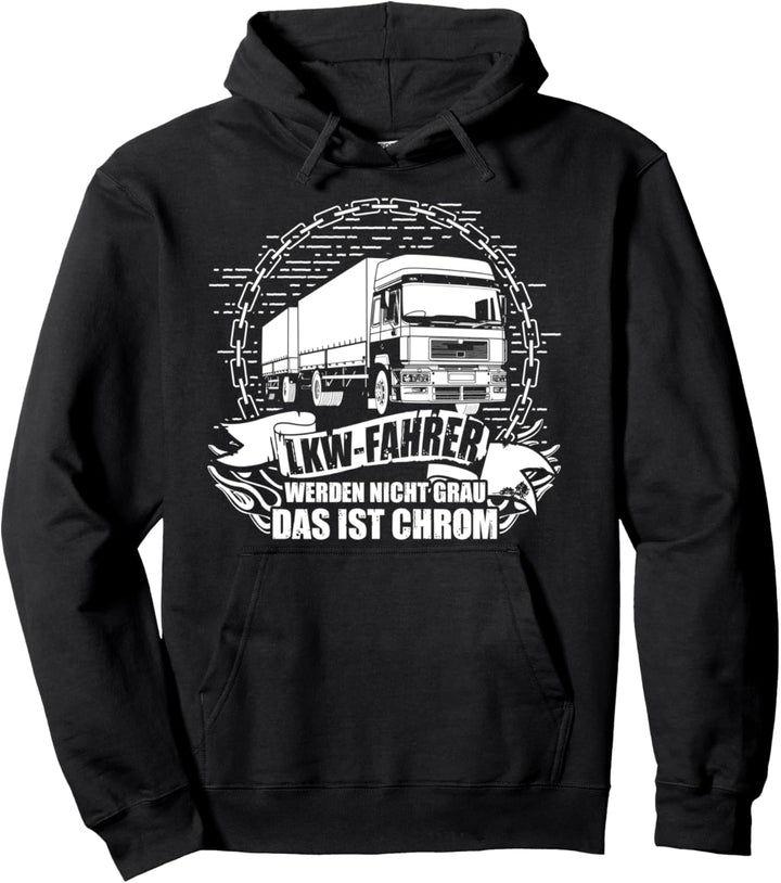 LKW-Fahrer werden nie alt - Opa Fernfahrer Pullover Hoodie