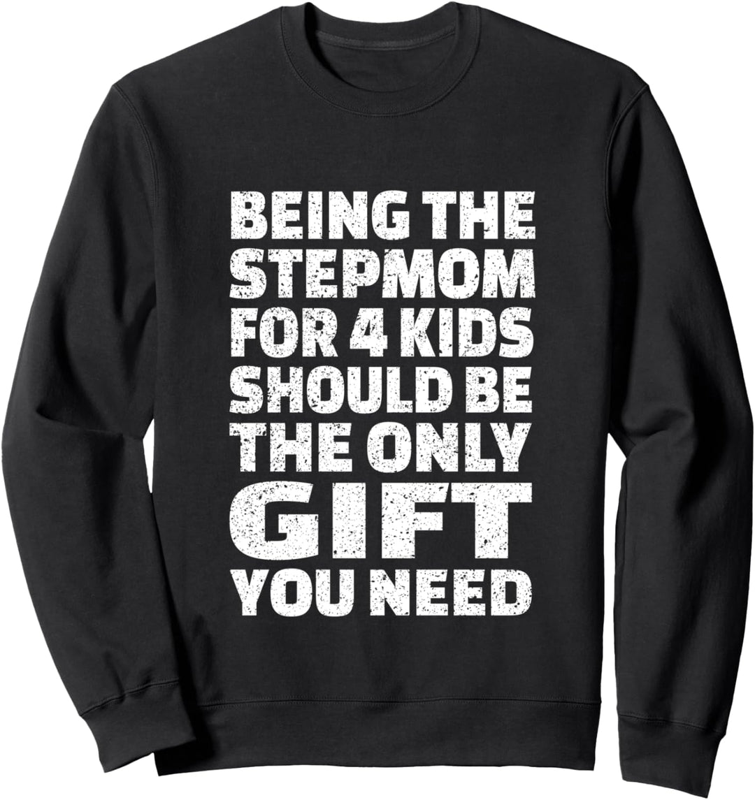 Step Mother From 4 Kids Daughter Son Gift For Mom Mum Sweatshirt