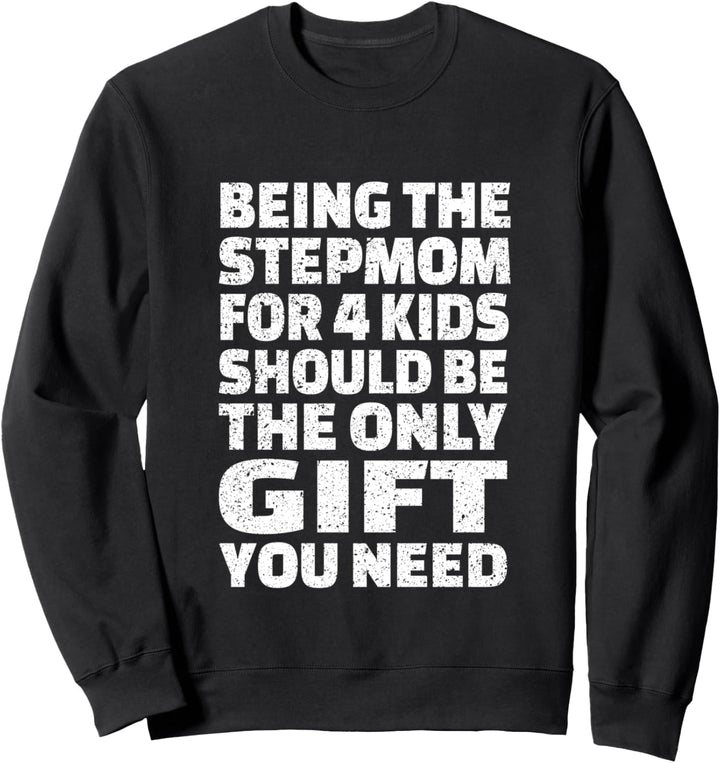 Step Mother From 4 Kids Daughter Son Gift For Mom Mum Sweatshirt