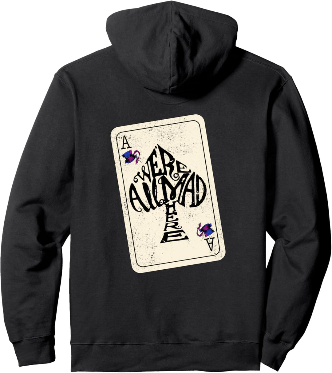 Alice In Wonderland We're All Mad Here Ace of Spades Pullover Hoodie